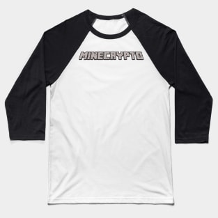 MINECRYPTO - Minecraft & Crypto Mashup Baseball T-Shirt